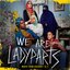 We Are Lady Parts (Music From The Original Series - Seasons 1 & 2)