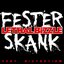 Fester Skank (feat. Diztortion) - Single