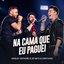 Na Cama Que Eu Paguei (ao Vivo)