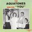 The Aquatones Sing for 'You'