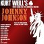 Johnny Johnson (Kurt Weill's First Score for the American Theatre)