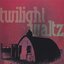 Twilight Waltz
