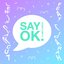 Say Ok (feat. TIGARAH)