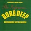 Bobb Deep: Queensbridge To Kingston