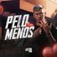 Pelo Menos