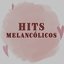 Hits Melancólicos