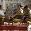 Khmer Jazz Fusion - Recordings merging Cambodian musical instruments and forms with Western Jazz.