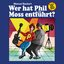 Wer hat Phil Moss entführt?