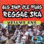 Big Ship Ole Fung Reggae Ska, Vol. 1