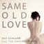 Same Old Love