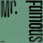 Mr. Famous - Single