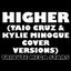 Higher (Taio Cruz & Kylie Minogue Cover Versions)