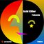 Acid Killer - Single