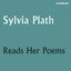 Sylvia Plath Reads Her Poems