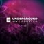 Underground Live Forever - Episode 011
