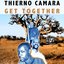 GET TOGETHER by Thierno Camara (Accompanied by WAAW Band)