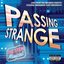 Passing Strange (Live Original Broadway Cast Recording)