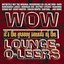WOW it's...The Lounge-O-Leers