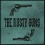 The Rusty Guns