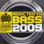 Addicted to Bass 2009