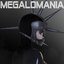 Megalomania