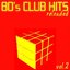 80's Club Hits Reloaded Vol.2 (Best Of Dance, House & Techno