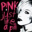 Just Like A Pill - Single