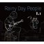 Rainy Day People 1.1