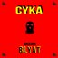 Cyka Blyat (Radio Edit)