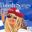 THE BEST POLISH SONGS...EVER!