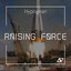 Raising Force