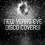 New Years Eve Disco Covers!