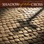 Shadow of the Cross