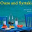 Ouzo and Syrtaki