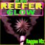 Glow Reefer Glow (Reggae Mix)