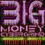 Big Money Cybergrind - Compilation, Vol. 1.5: New Blood