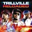 Trillville Reloaded