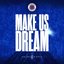 Make Us Dream