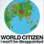 World Citizen -i won't be disappointed-