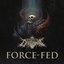 Force-Fed