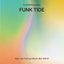 DJ Notoya Presents Funk Tide - Tokyo Jazz Funk From Electric Bird 1978-87