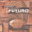 Futuro - A New Stance For Tomorrow