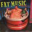 Fat Music, Vol. 6: Uncontrollable Fatulence