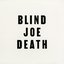 Blind Joe Death / John Fahey