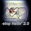 Stop Hatin' 2.0