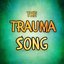 The Trauma Song - Single