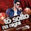 Tô Solto Na Night (Single)