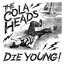 Die Young!
