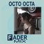 FADER Mix: Octo Octa (DJ Mix)