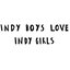 Indy Boys Love Indy Girls